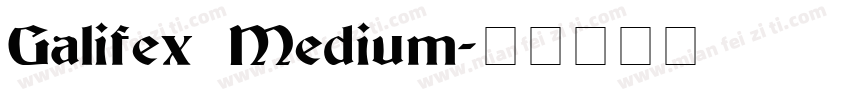 Galifex Medium字体转换